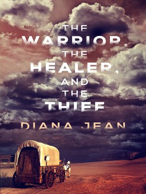 cover image of The Warrior, the Healer, and the Thief